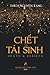 Chết và Tái Sinh