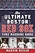 The Ultimate Boston Red Sox...