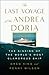 The Last Voyage of the Andrea Doria The Sinking of the World's Most Glamorous Ship by Greg King