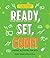 Ready, Set, Code!: Coding Activities for Kids
