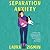Separation Anxiety: A Novel