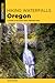 Hiking Waterfalls Oregon by Adam Sawyer