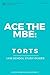 Ace The MBE: Torts