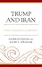 Trump and Iran: From Contai...