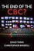 Taras/Waddell: The End of the CBC?