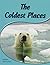 The Coldest Places