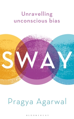 Sway: Unravelling Unconscious Bias (Hardcover)
