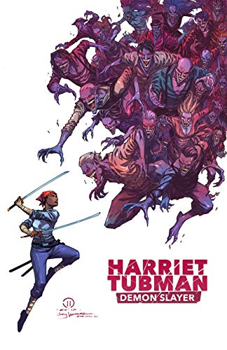 Harriet Tubman : Demon Slayer ( Issue #2 ): ( Issue #2 )