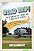 Road Trip: The Sports Lover's Travel Guide to Museums, Halls of Fame, Fantasy Camps, Stadium Tours, and More!