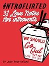 Introflirted: 31 Love Notes for Introverts Introflirted: 31 Love Notes for Introverts