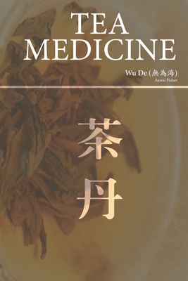 Tea Medicine (Paperback)