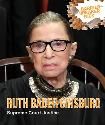 Ruth Bader Ginsburg: Supreme Court Justice (Hardcover)