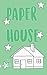 Paperhouse