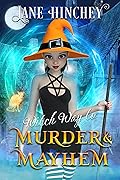 Witch Way to Murder & Mayhem