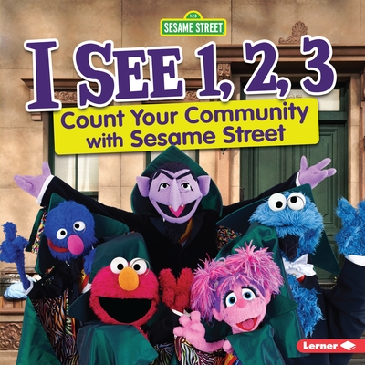 I See 1, 2, 3: Count Your Community with Sesame Street (Hardcover)