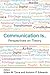 Communication Is...: Perspectives on Theory