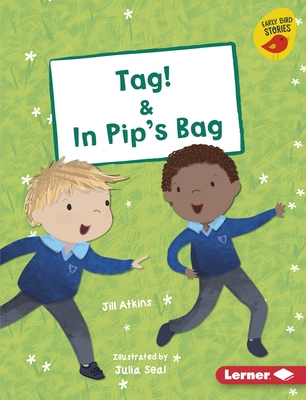 Tag! & in Pip's Bag (Hardcover)