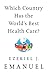 Which Country Has the Best Health Care in the World?