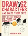 Draw 62 Characters and Make Them Cute: Step-by-Step Drawing for Figures and Personality; for Artists, Cartoonists, and Doodlers (Volume 3) Draw 62 Characters and Make Them Cute: Step-by-Step Drawing for Figures and Personality; for Artists, Cartoonists, and Doodlers (Volume 3)