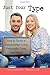 Just Your Type: How to Thri...