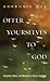 Offer Yourselves to God: Vocation, Work, and Ministry in Paul's Epistles