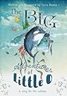 The BIG Adventures of Little O by Leesa Hanna