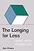 The Longing for Less by Kyle Chayka