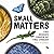 Small Matters: The Hidden P...