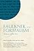 Faulkner and Formalism by Annette Trefzer