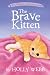 The Brave Kitten (Pet Rescue Adventures)