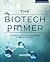 The Biotech Primer by Emily Burke