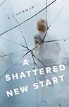 A Shattered New Start