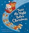 Twas The Night Before Christmas by Clement Clarke Moore