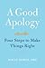 A Good Apology: Four Steps to Make Things Right