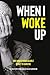 When I Woke Up by Paul         Evans