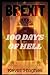 BREXIT - 100 Days of Hell