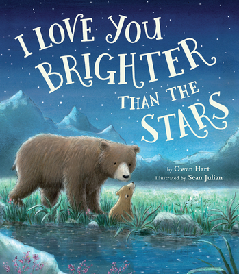 I Love You Brighter than the Stars (Hardcover)