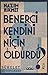 Benerci Kendini Niçin Öldürdü?