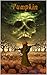 Pumpkin (Pumpkin Wars Book 1)