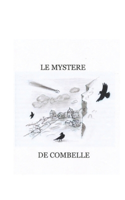 Le mystère de Combelle (French Edition)
