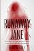 Runaway Jane