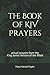 the Book of KJV Prayers by Mary Harwell Sayler