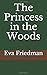 The Princess in the Woods