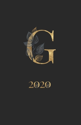 2020: Planner with Gold Monogram | Initial Letter G | Weekly Agenda for Girls & Women | Organizer with To-Do’s, Notes | Monthly & Yearly Calendar | Black