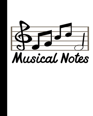 Musical Notes: A Notation Notebook for Composers and Musicians.