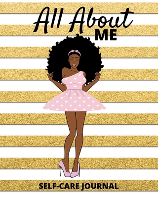 All About Me: A Self Care Journal for Black Women