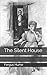 The Silent House