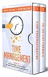 Time Management: 2 Books in 1: Stop Procrastinating, To-Do List Formula - The Ultimate Guide To Brake Your Bad Habits And Increase Your Productivity