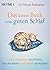 Das kleine Buch vom guten Schlaf: Ganz entspannt einschlafen, durchschlafen und erholt aufwachen (German Edition)