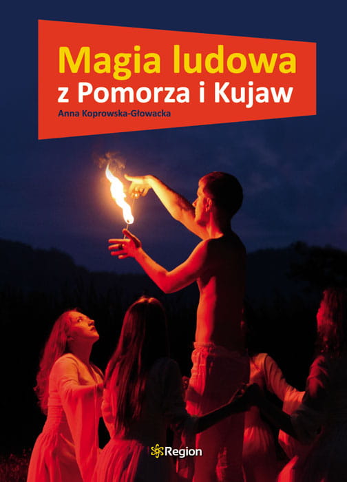 Magia ludowa z Pomorza i Kujaw (Paperback)